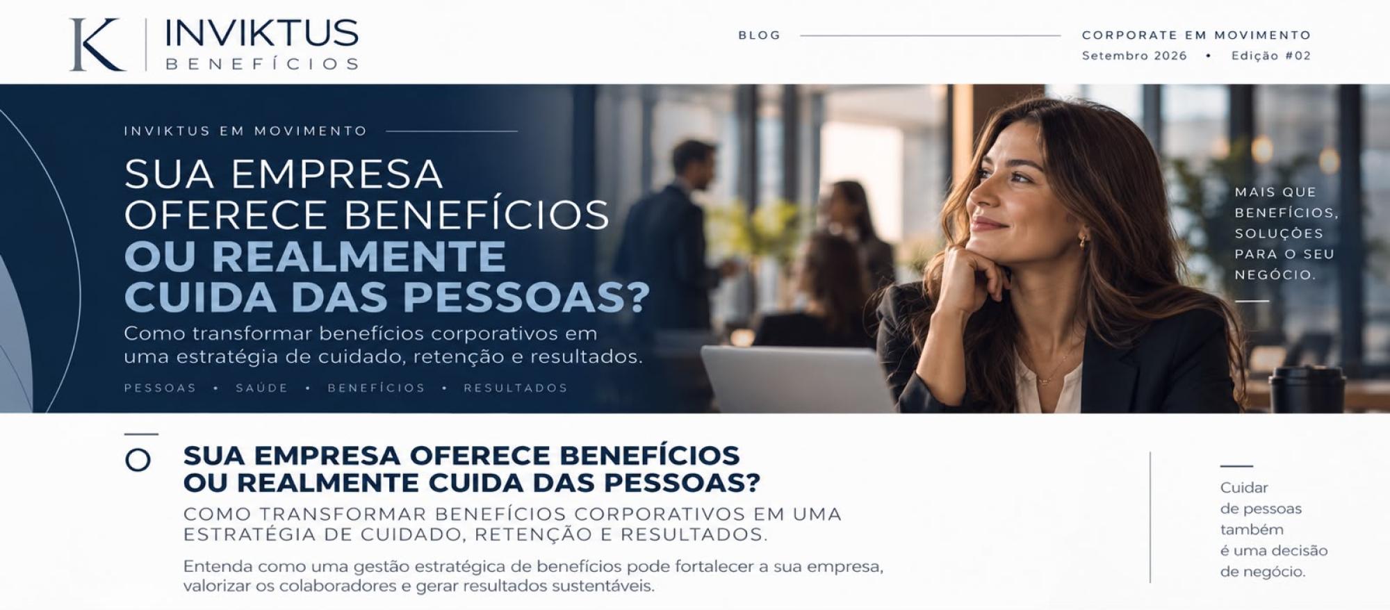 Inviktus - Sua empresa oferece benefícios ou realmente cuida das pessoas